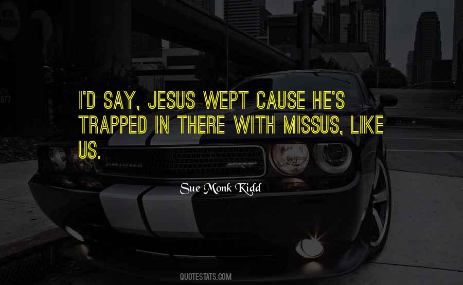 Quotes About Jesus Wept #663243