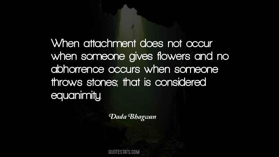 Attachment Abhorrence Quotes #462101