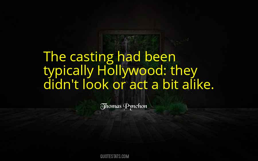 Quotes About Casting #1218270