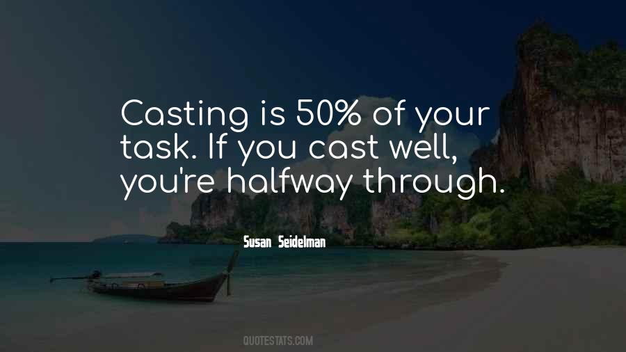 Quotes About Casting #991647