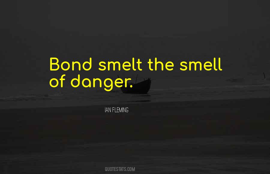 Quotes About Smelt #685547