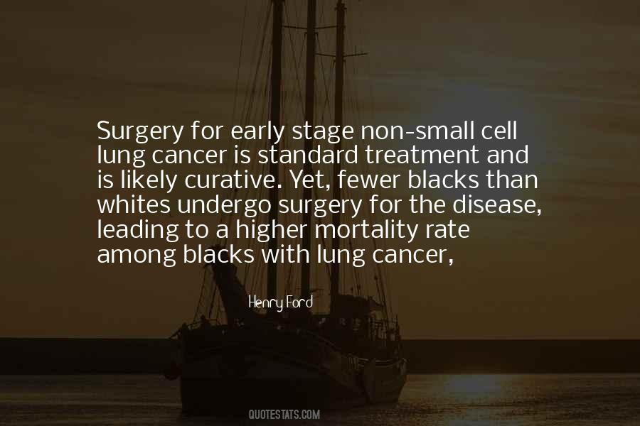 Lung Cancer Treatment Quotes #1555220