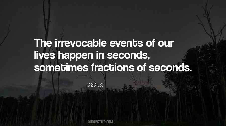 Quotes About Seconds In Life #1505560