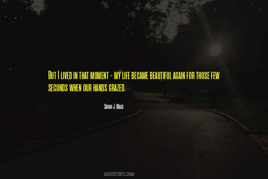 Quotes About Seconds In Life #723559