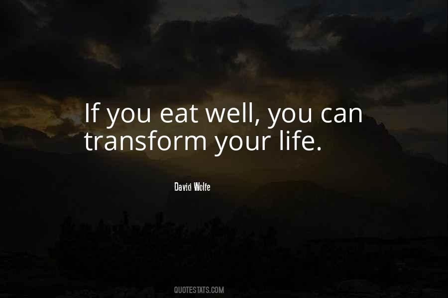 Transform Life Quotes #370754