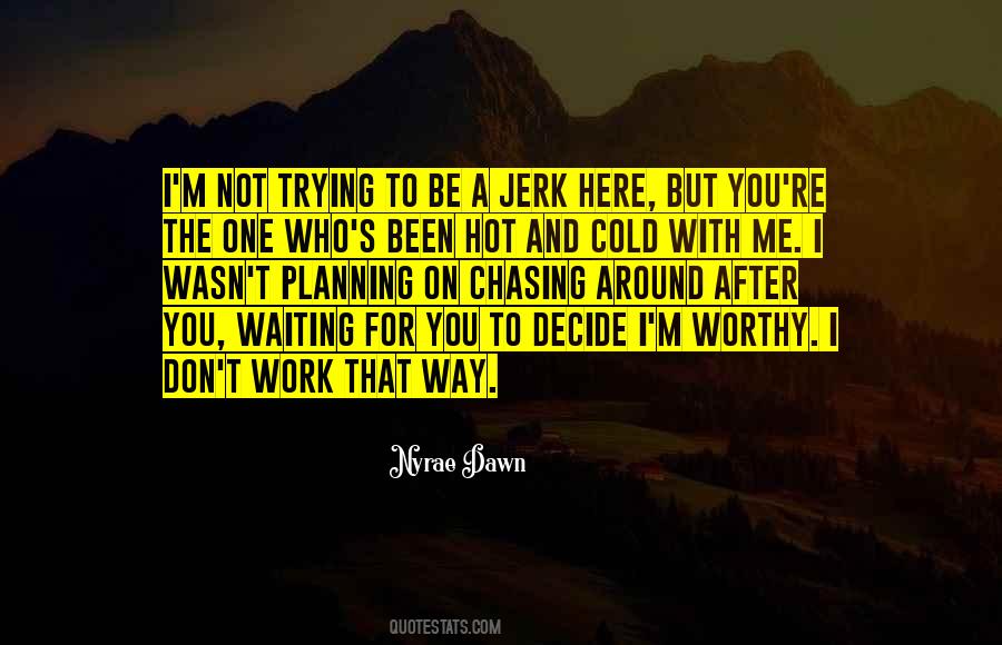Quotes About Not Waiting Around #1564029