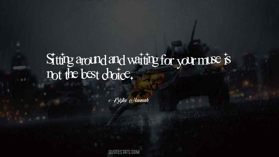 Quotes About Not Waiting Around #1824292