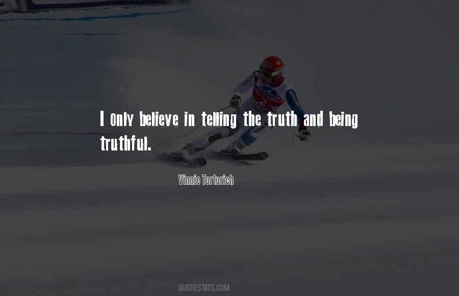 Quotes About Telling The Truth #1018531