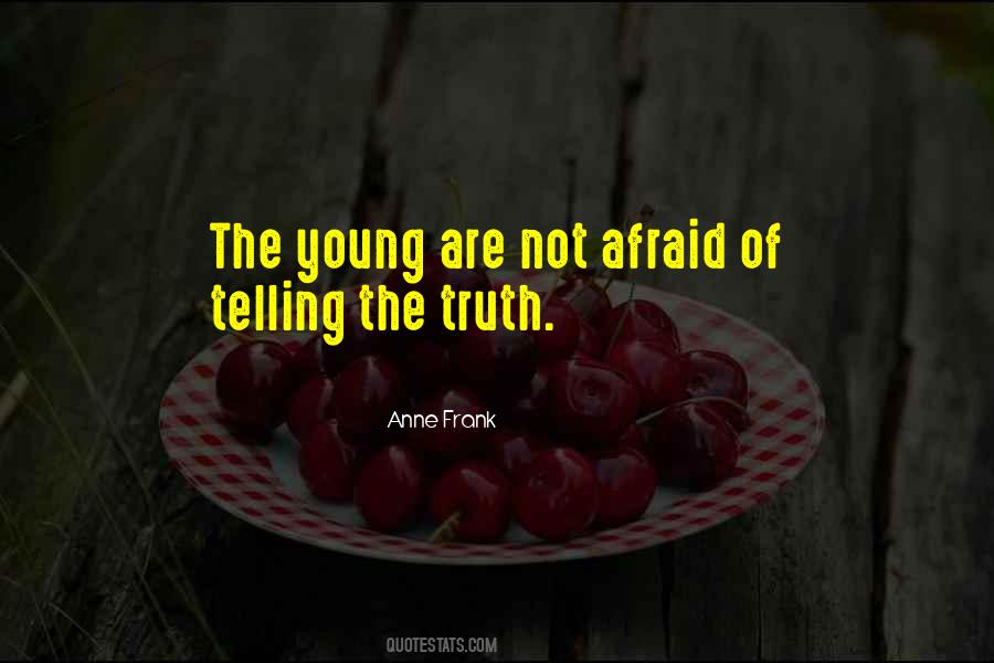 Quotes About Telling The Truth #1079212