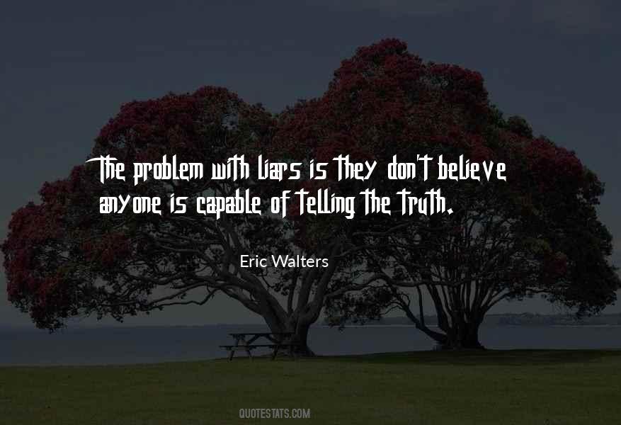 Quotes About Telling The Truth #1102337