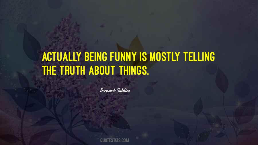 Quotes About Telling The Truth #1200974