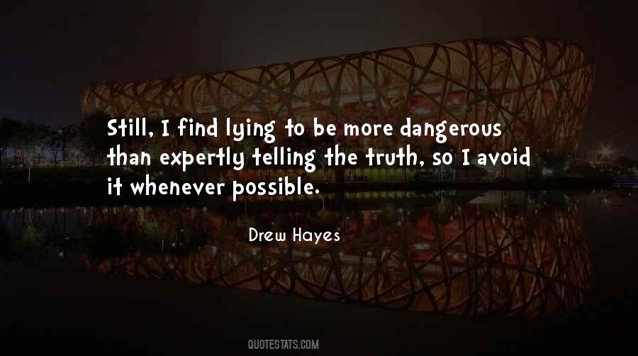 Quotes About Telling The Truth #1697779