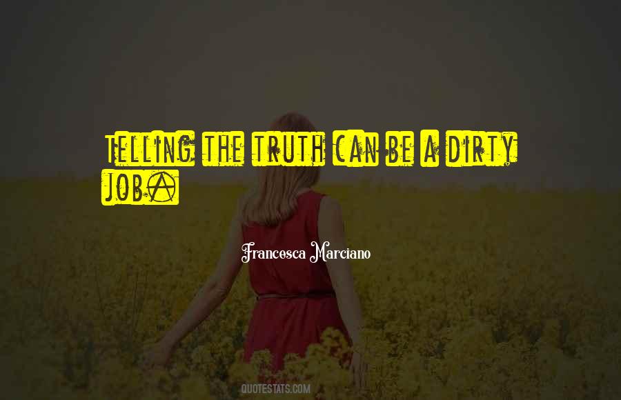 Quotes About Telling The Truth #1711164