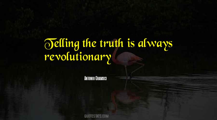 Quotes About Telling The Truth #994276