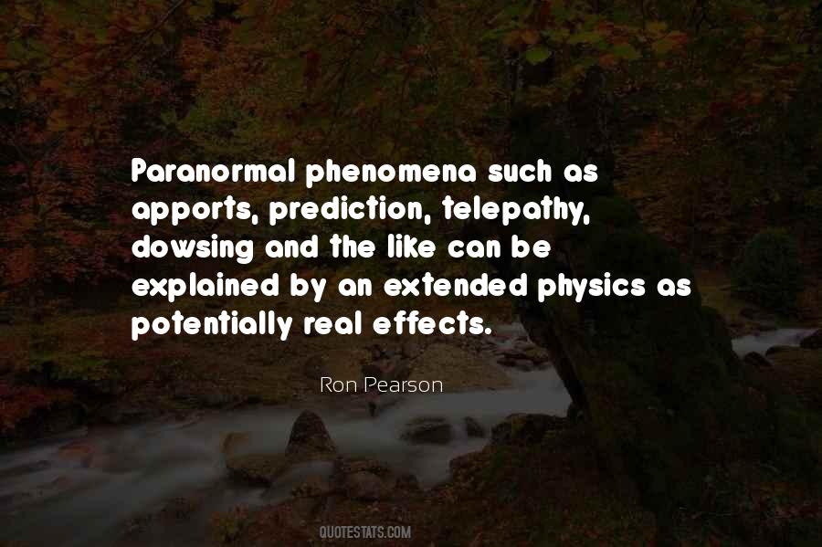 Quotes About Paranormal Phenomena #1536517