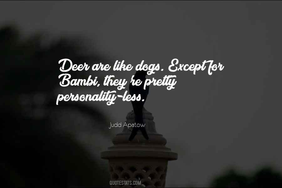 Quotes About Deer Dogs #867430