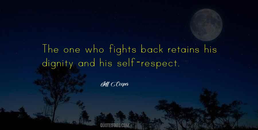 Quotes About Dignity Self Respect #1556847