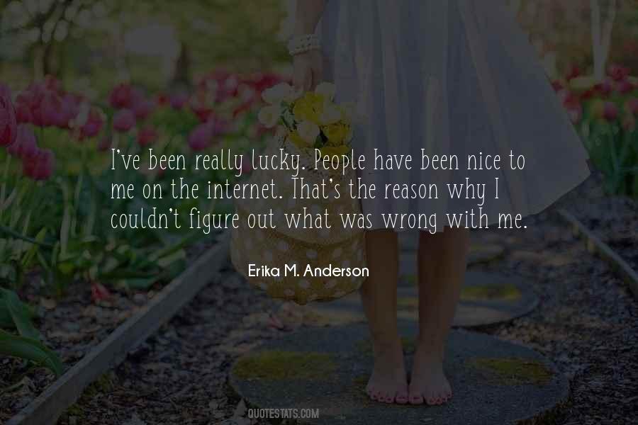 Nice To Me Quotes #1192826