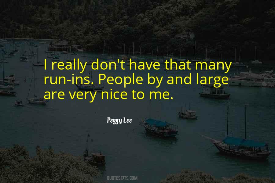 Nice To Me Quotes #1545139