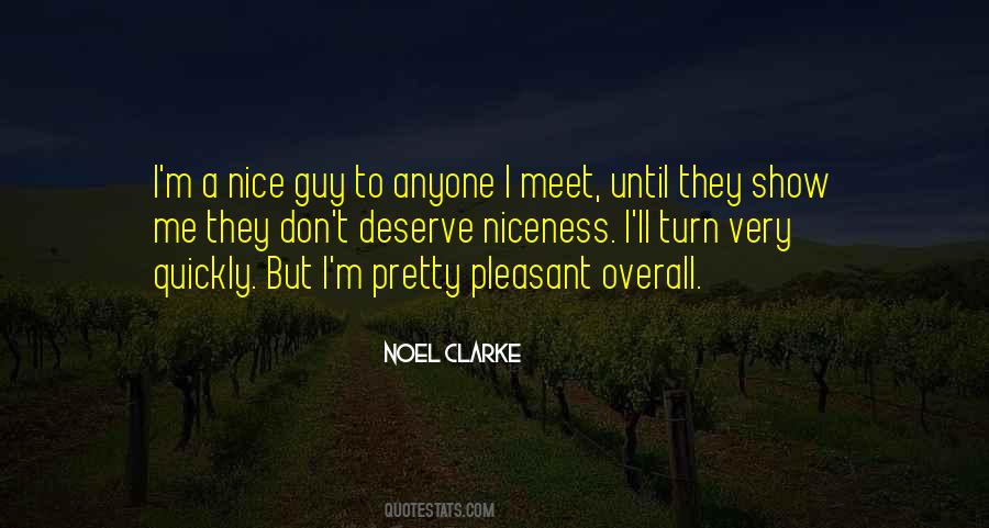 Nice To Me Quotes #45491