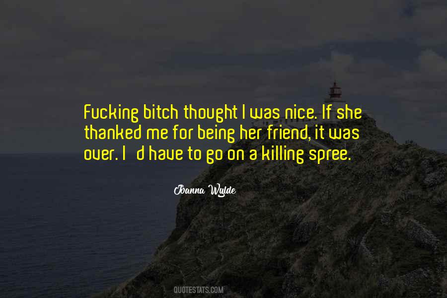 Nice To Me Quotes #64289