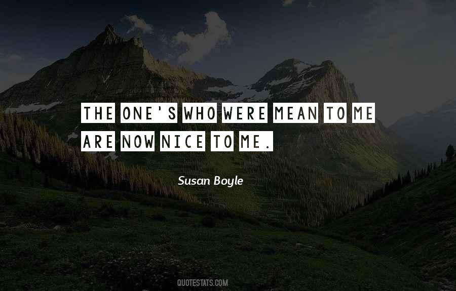 Nice To Me Quotes #661818