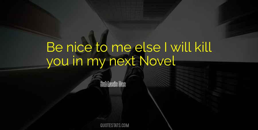Nice To Me Quotes #748047
