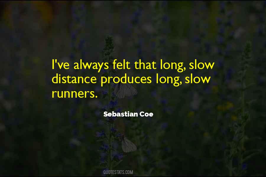 Quotes About Distance Running #1352131