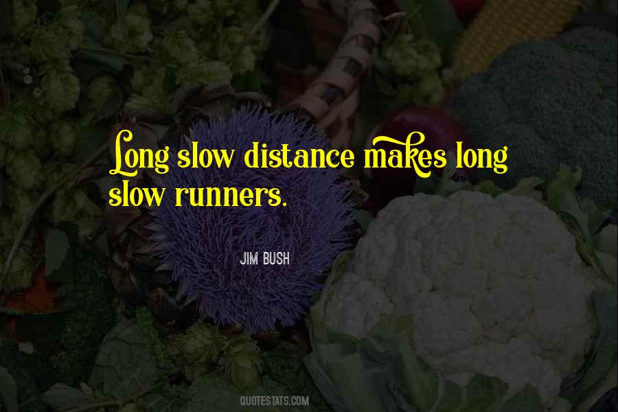 Quotes About Distance Running #331095