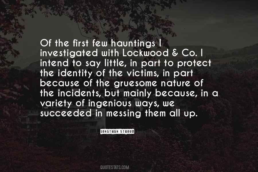 Quotes About Hauntings #1605604