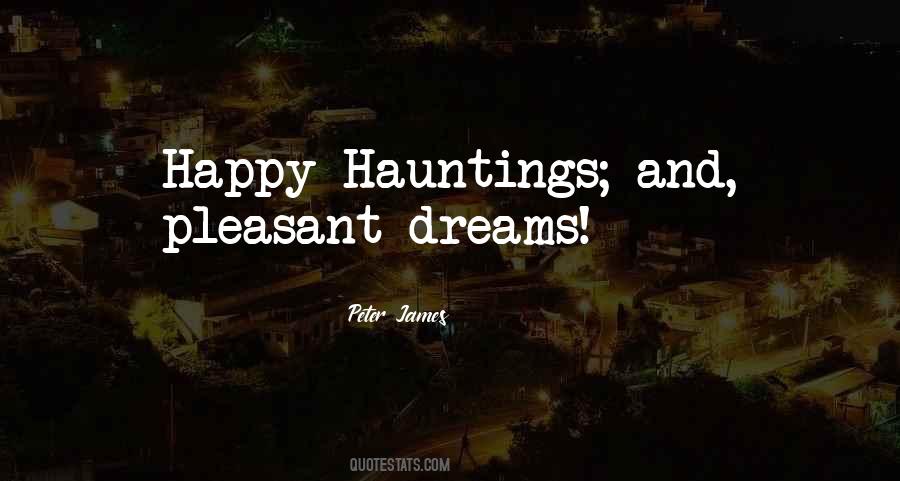 Quotes About Hauntings #224308