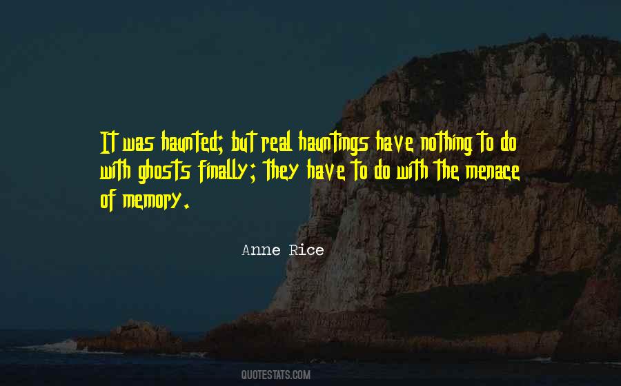 Quotes About Hauntings #734299