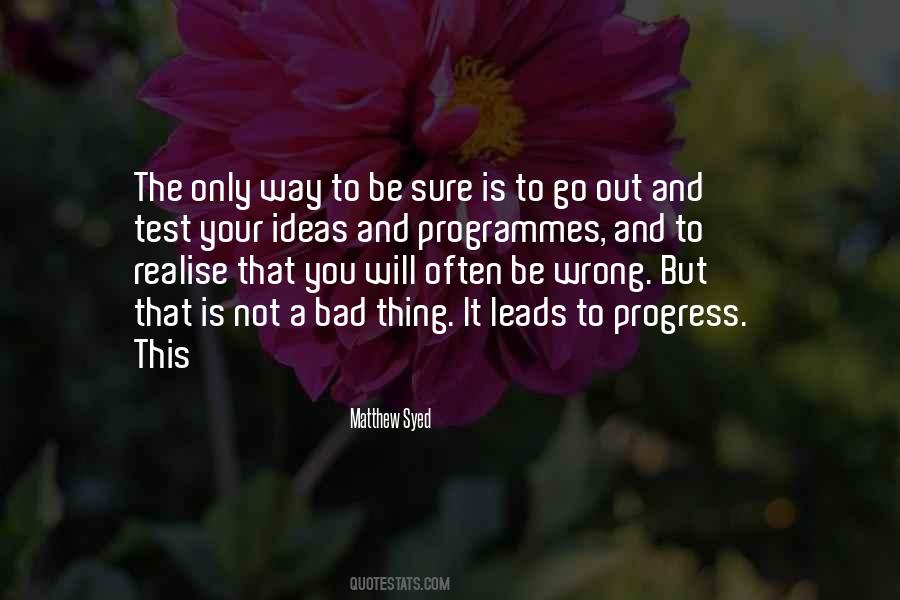 Your Way Is Not The Only Way Quotes #1022977