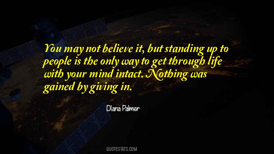 Your Way Is Not The Only Way Quotes #1434520