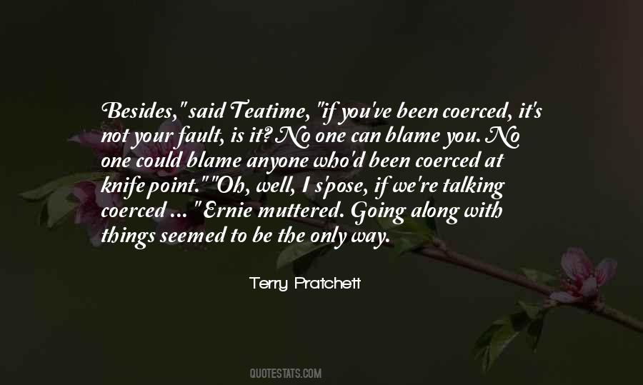 Your Way Is Not The Only Way Quotes #363191