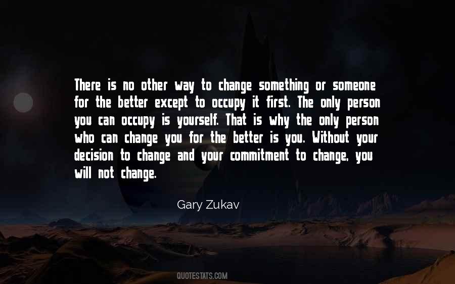 Your Way Is Not The Only Way Quotes #405641
