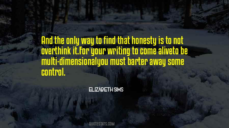 Your Way Is Not The Only Way Quotes #741164