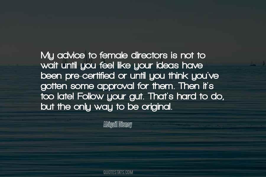 Your Way Is Not The Only Way Quotes #764769