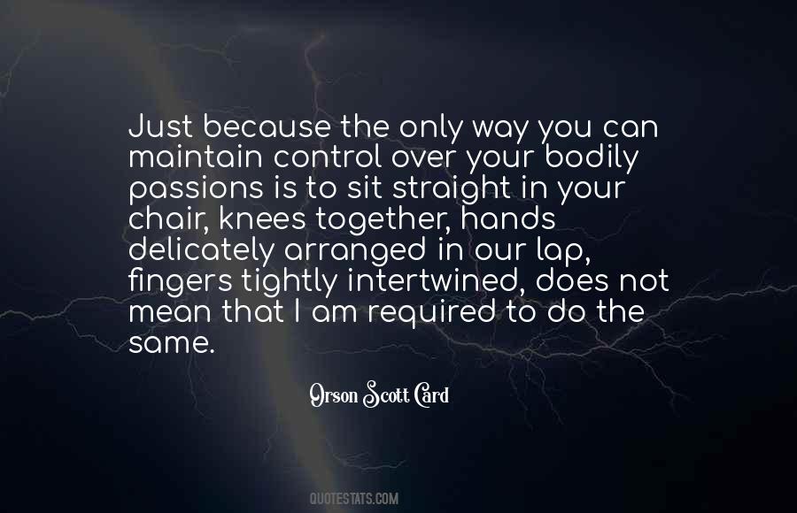 Your Way Is Not The Only Way Quotes #810329
