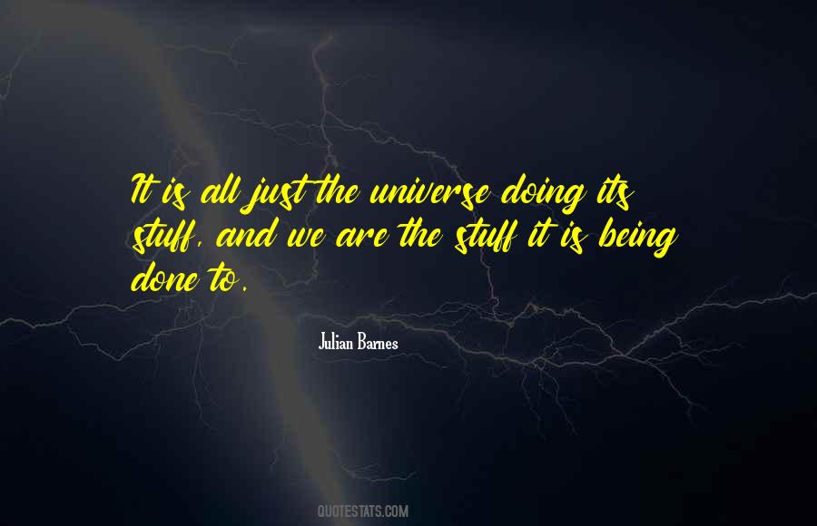 Quotes About Being And Doing #22793