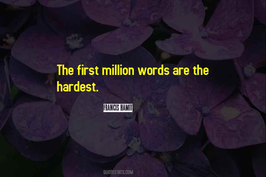 Quotes About First Million #18232