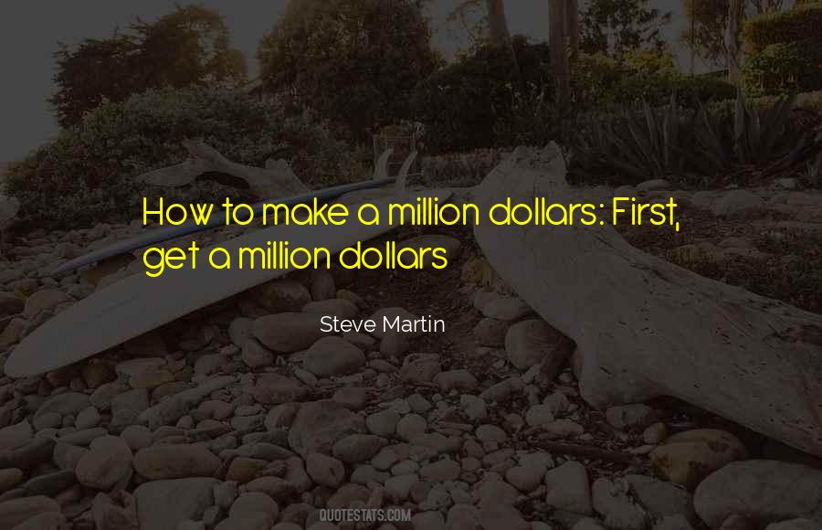 Quotes About First Million #634058