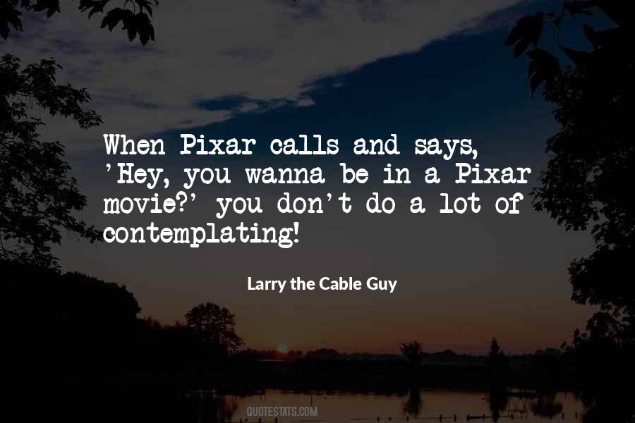 Quotes About Pixar #1851830