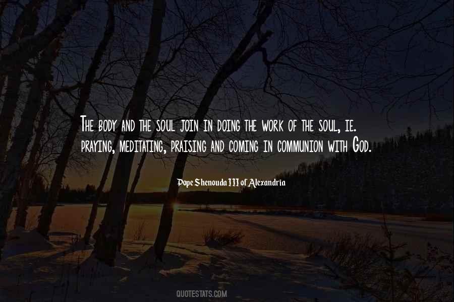 The Work Of The Soul Quotes #1823708
