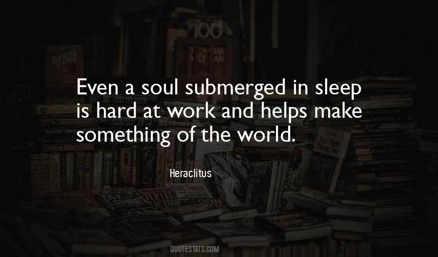 The Work Of The Soul Quotes #800908