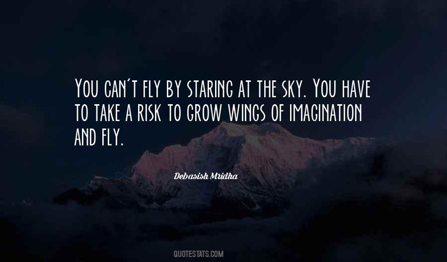 Grow Wings To Fly Quotes #562482