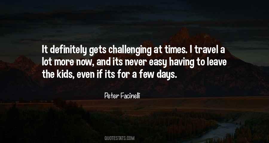 Quotes About Challenging Times #2225