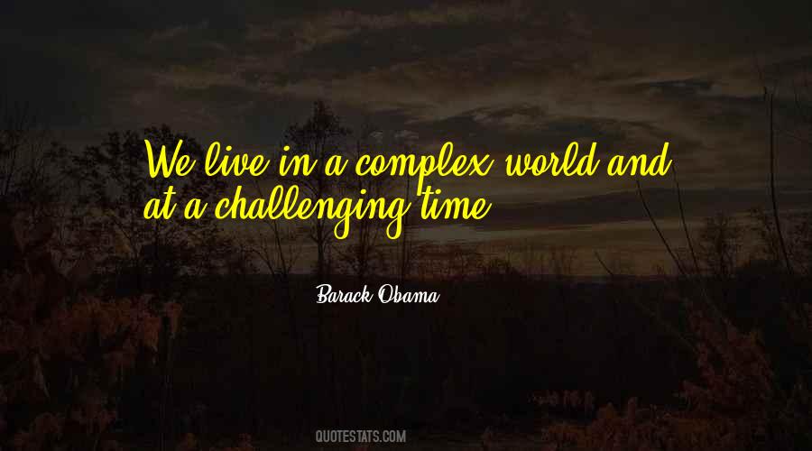 Quotes About Challenging Times #287932