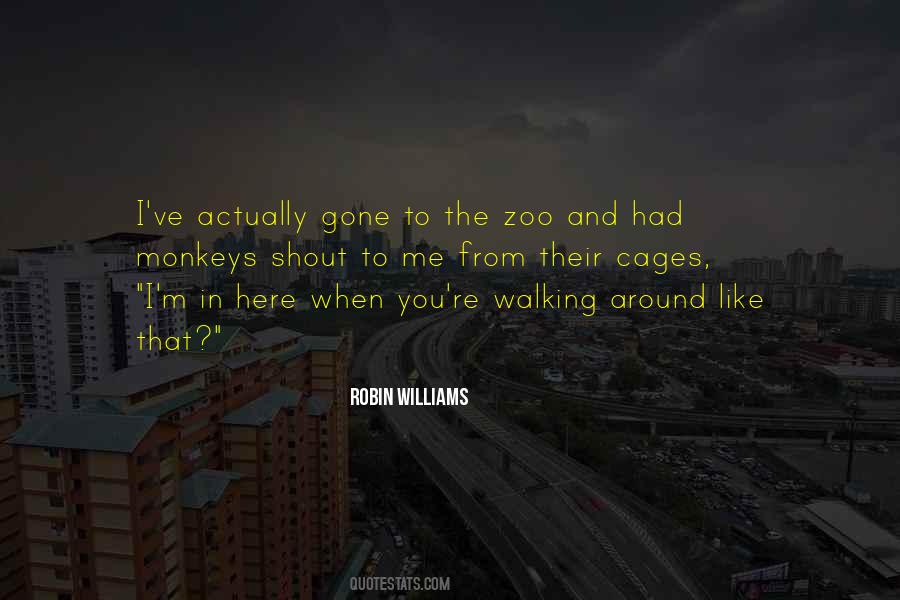 Quotes About Zoos #544453