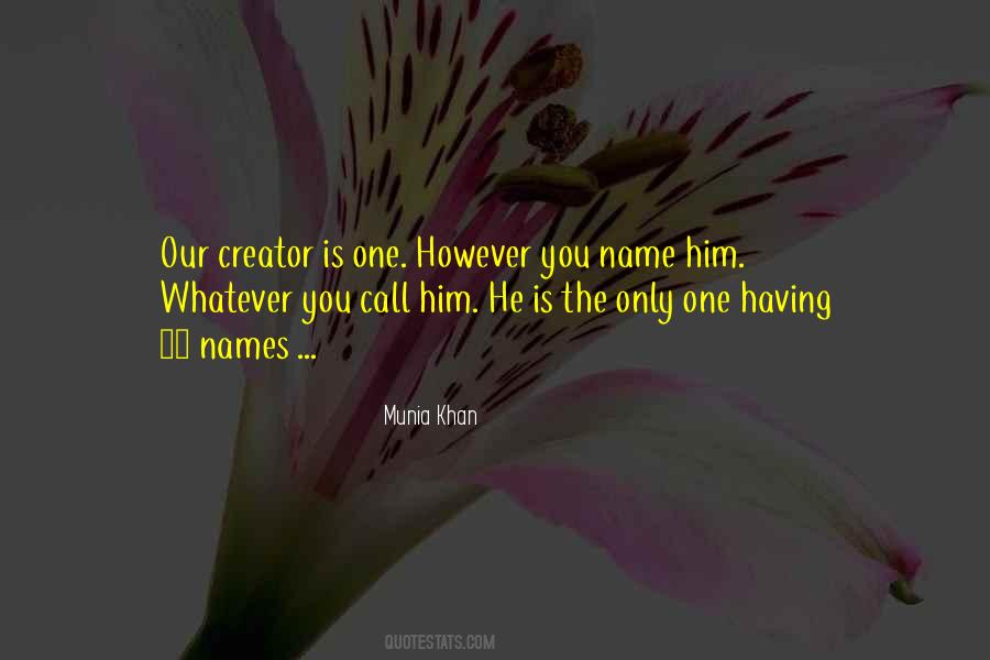 Quotes About Our Creator #490009